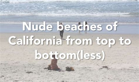 top 10 nude beaches in california|Californias Best Beaches to Go Nude (2024 Updated)